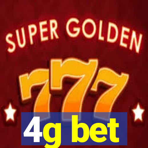 4g bet